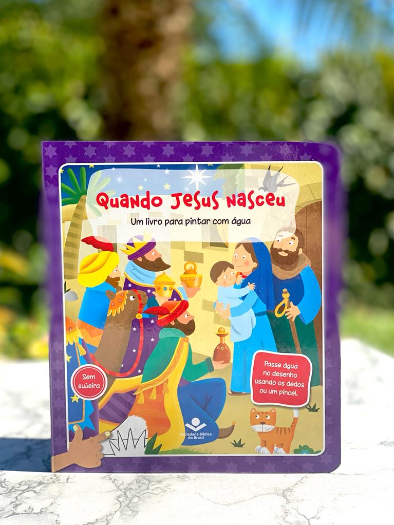 Livro Infantil Capa Dura Para Pintar Com Água - Quando Jesus Nasceu - PRONTA ENTREGA